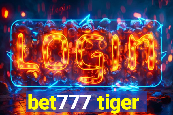 bet777 tiger